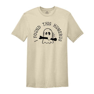 I Found This Humerus Shirt, Nurse Appreciation Shirt, Halloween Shirt, Halloween Nurse Shirt, Spooky Nurse Shirt, Funny Doctor Shirt