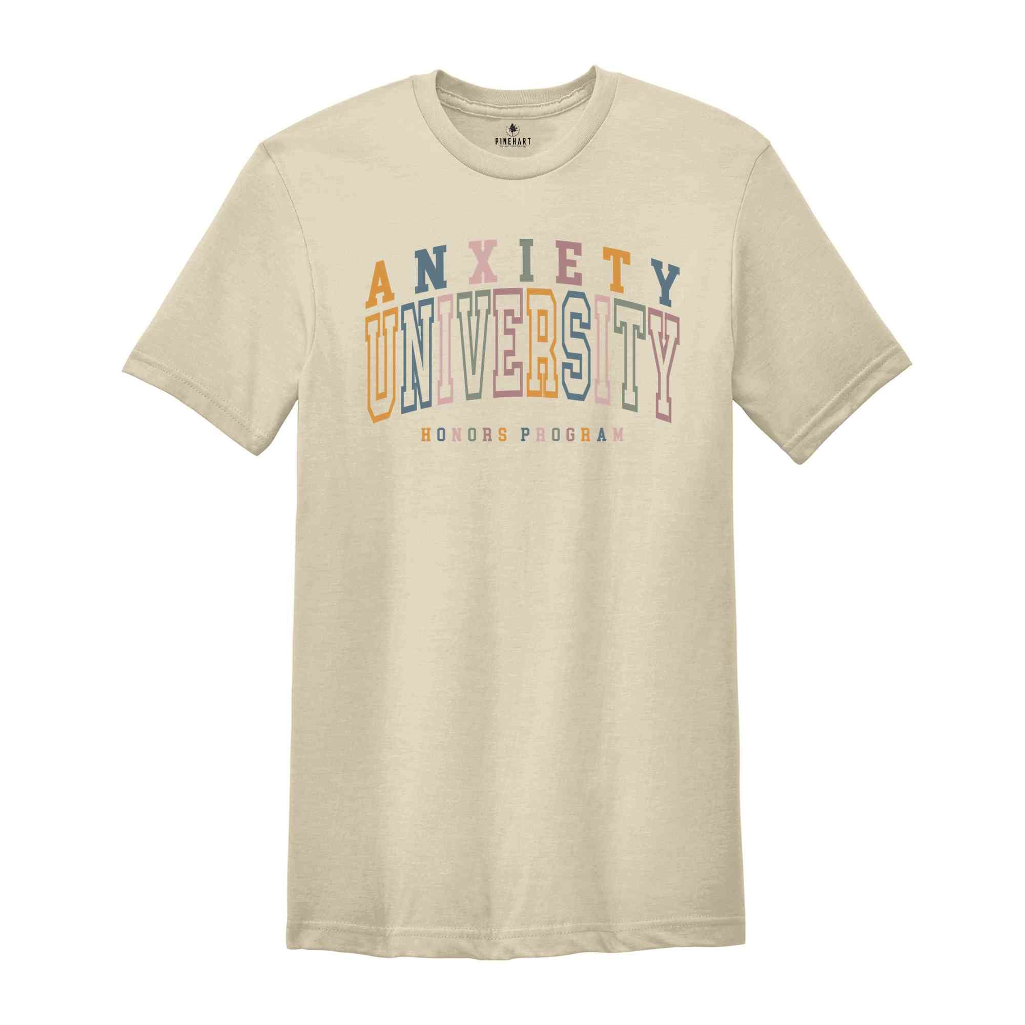 Anxiety University Honors Program Shirt, Mental Health Awareness T-Shirt, Anxiety Tee, Adhd Shirt, Mental Health Tee Gifts