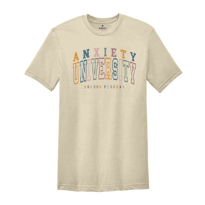 Anxiety University Honors Program Shirt, Mental Health Awareness T-Shirt, Anxiety Tee, Adhd Shirt, Mental Health Tee Gifts