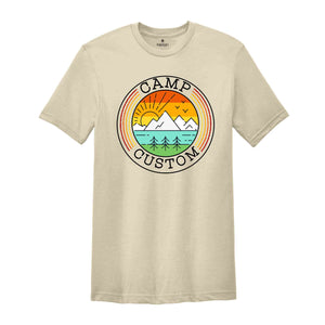 Custom Camp Shirt, Camp Gifts, Custom Shirt, Custom Camp Shirt, Camp Crew Shirt, Camp Custom Shirt, Camping Family Shirt