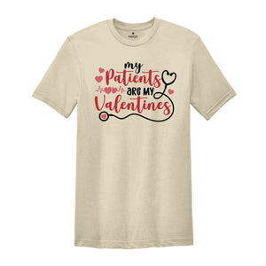 My Patients Are My Valentine Shirt, Nurse Valentines Day Shirt, Cute Nurse Shirt, Cute Nurse Gift, Gift For Girlfriend, Funny Nurse Shirt