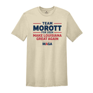 Campaign Shirt, Team Morott for 2024, Make Louisiana Great Again, Election Day Outfit, 2024 Election Tee