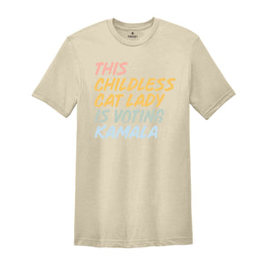 This Childless Cat Lady Is Voting Kamala T-Shirt, Kamala Harris 2024 Tee, Kamala Shirt, Usa Elections 2024 Shirts