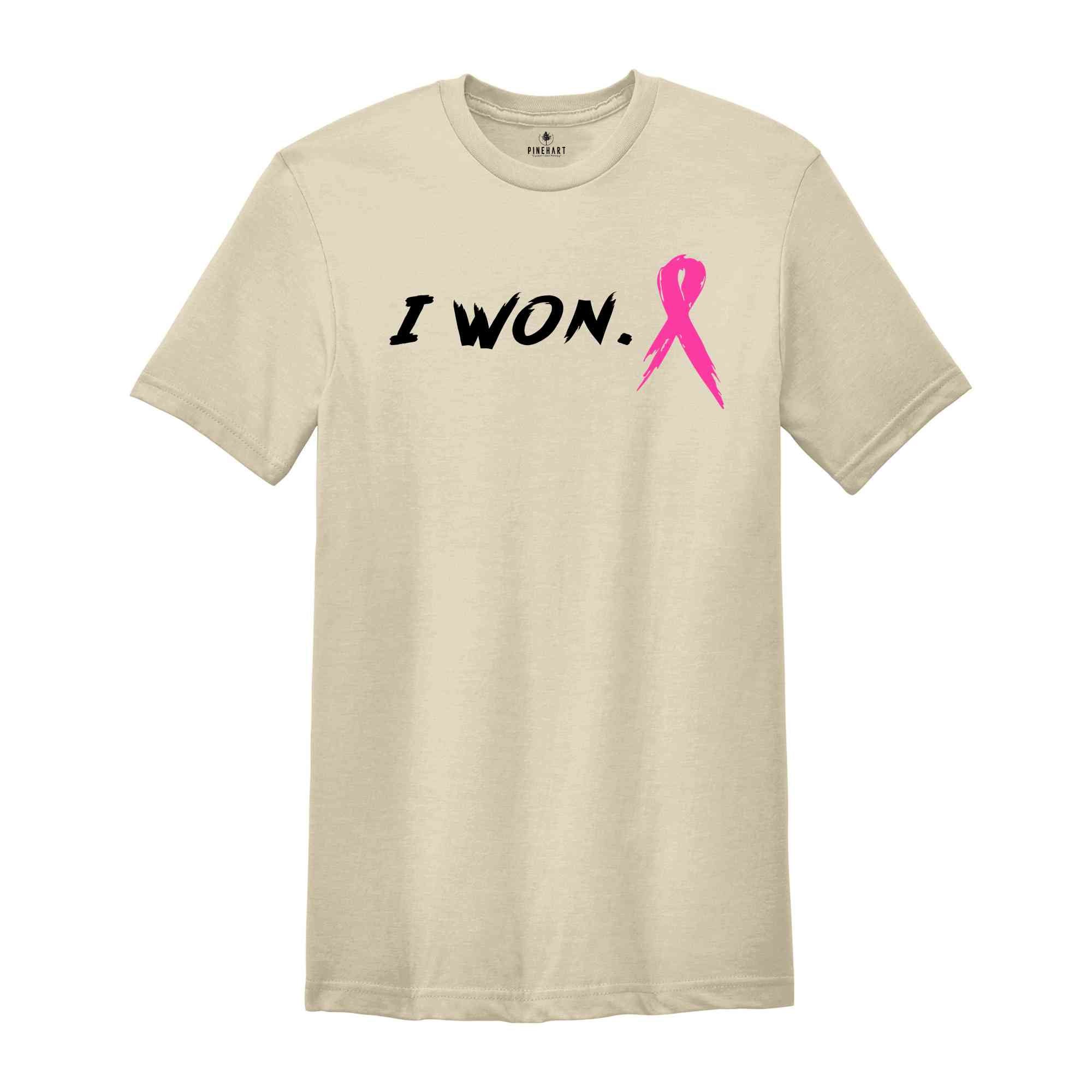 I Won Cancer Awareness Shirt, Cancer Awareness, Breast Cancer Shirt, Breast Cancer Ribbon, Pink Ribbon Shirt, Cancer Support Shirt