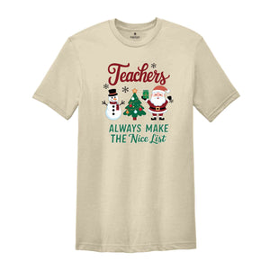 Teacher Always Make The Nice List Shirt, Christmas Teacher Shirt, Retro Santa Teacher Shirt, Teaching Team Shirt, Holiday Party Shirt