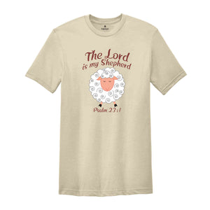 The Lord Is My Shepherd Shirt, Psalm 23:1 Shirt, Christian Easter Shirt, Easter Shirt, Christian Shirt, Religious Easter Shirt