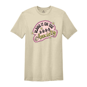 Blame It On The Anxiety Shirt, Inspirational Shirt, Mental Health Shirt, Retro Shirts, Anxiety Flower Shirts