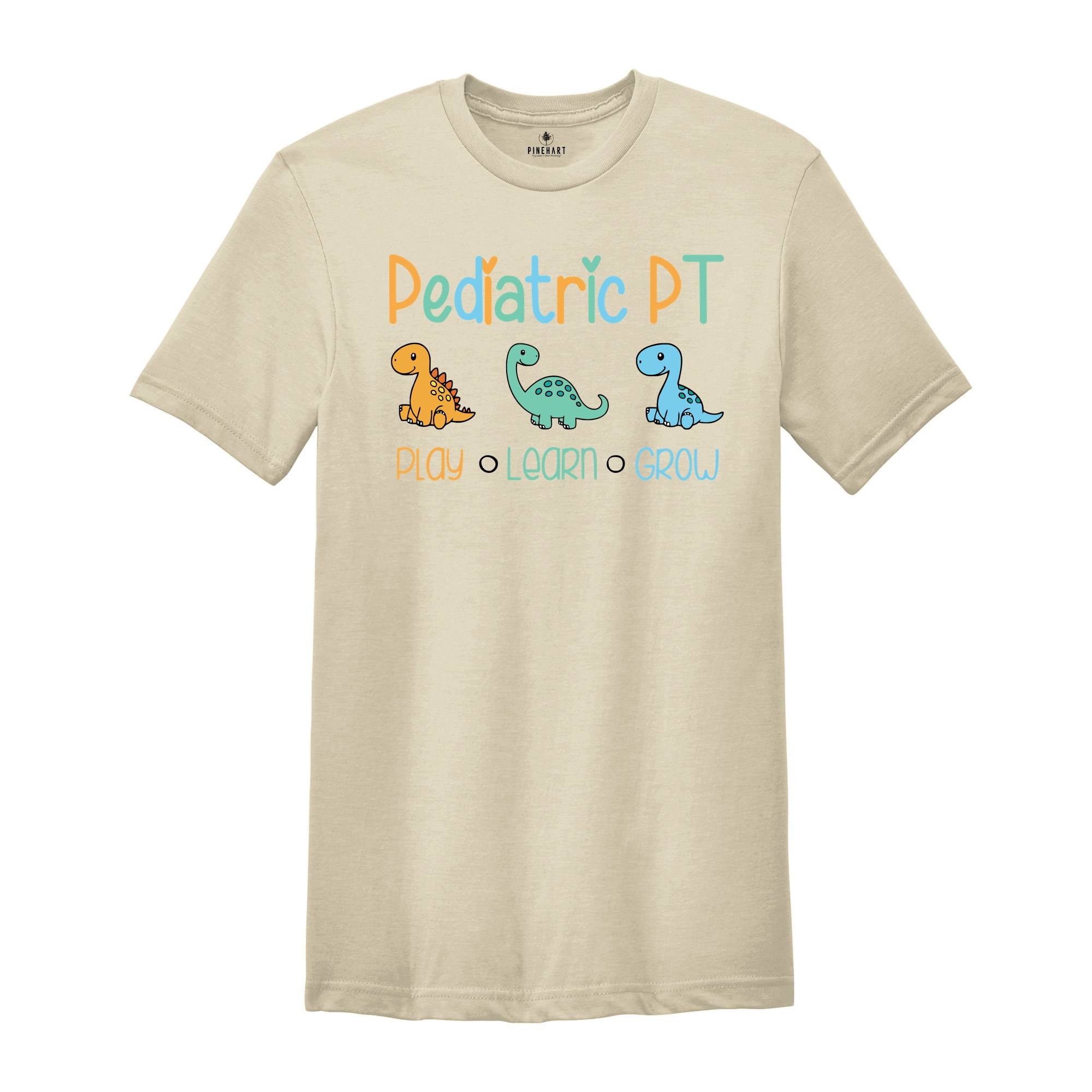 Dinosaur Pediatric PT Play Learn Grow Shirt, Physical Therapy Gift, PT Shirt, Gift for PT, Physical Therapist Gifts