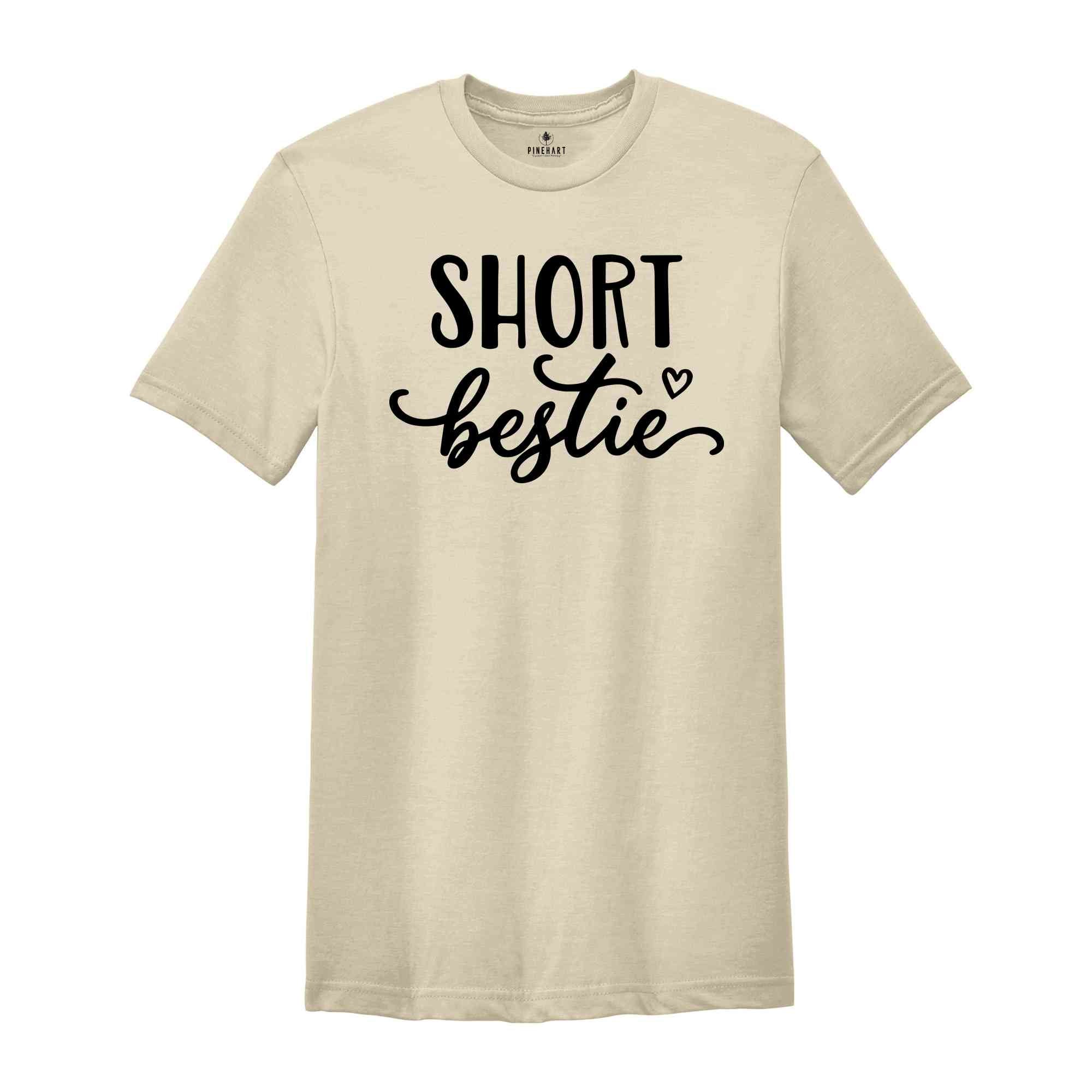 Short Bestie Shirt, Tall Bestie Shirt, Short Bestie and Tall Bestie Shirt, Bestie Shirt, Bestie Matching Shirt, Group Matching Shirt