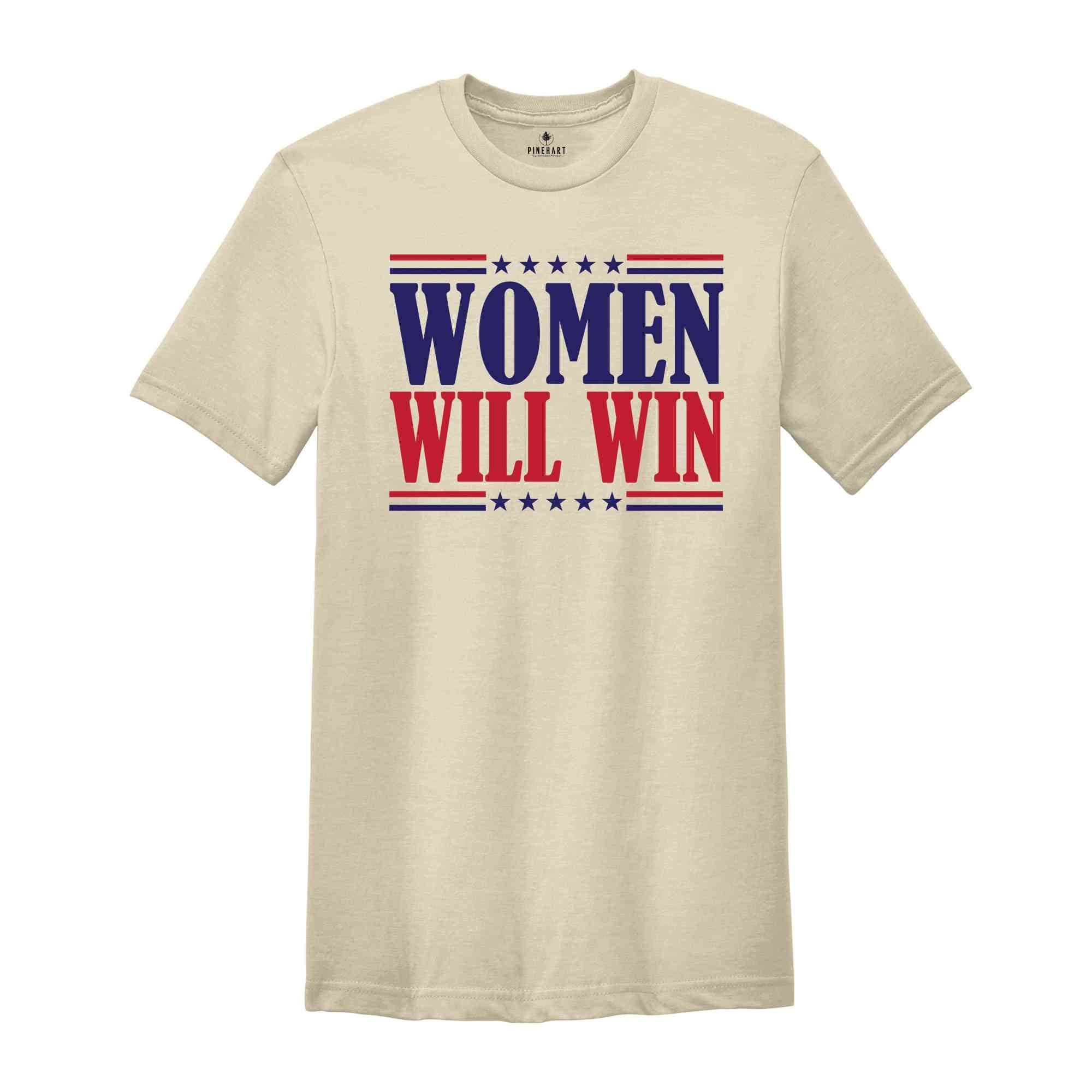 Women Will Win Shirt, Kamala Harris 2024 Shirt, 2024 Elections Shirt, Political Shirt, Feminist Shirt, Vote Shirt, Kamala Harris Tee