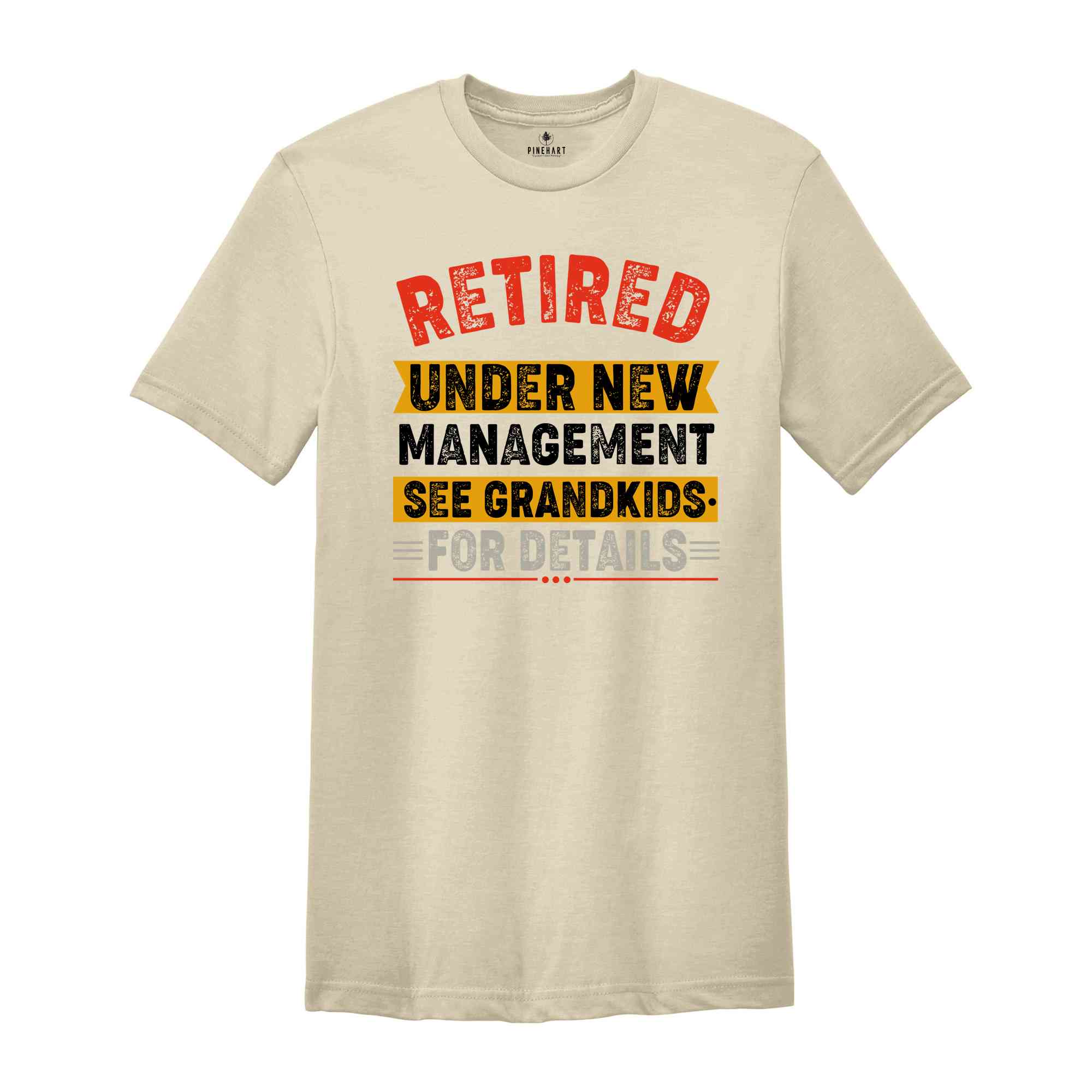 Retired Under New Management See Grandkids for Details, Retirement Gift for Grandpa, Retirement Vintage Shirt, Happy Retirement Grandfather