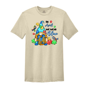 In April We Wear Blue Shirt, Autism Gnome Shirt, ADHD Shirt, Autism Awareness Shirt, We Wear Blue, Neurodiversity Shirt, Sped Shirt