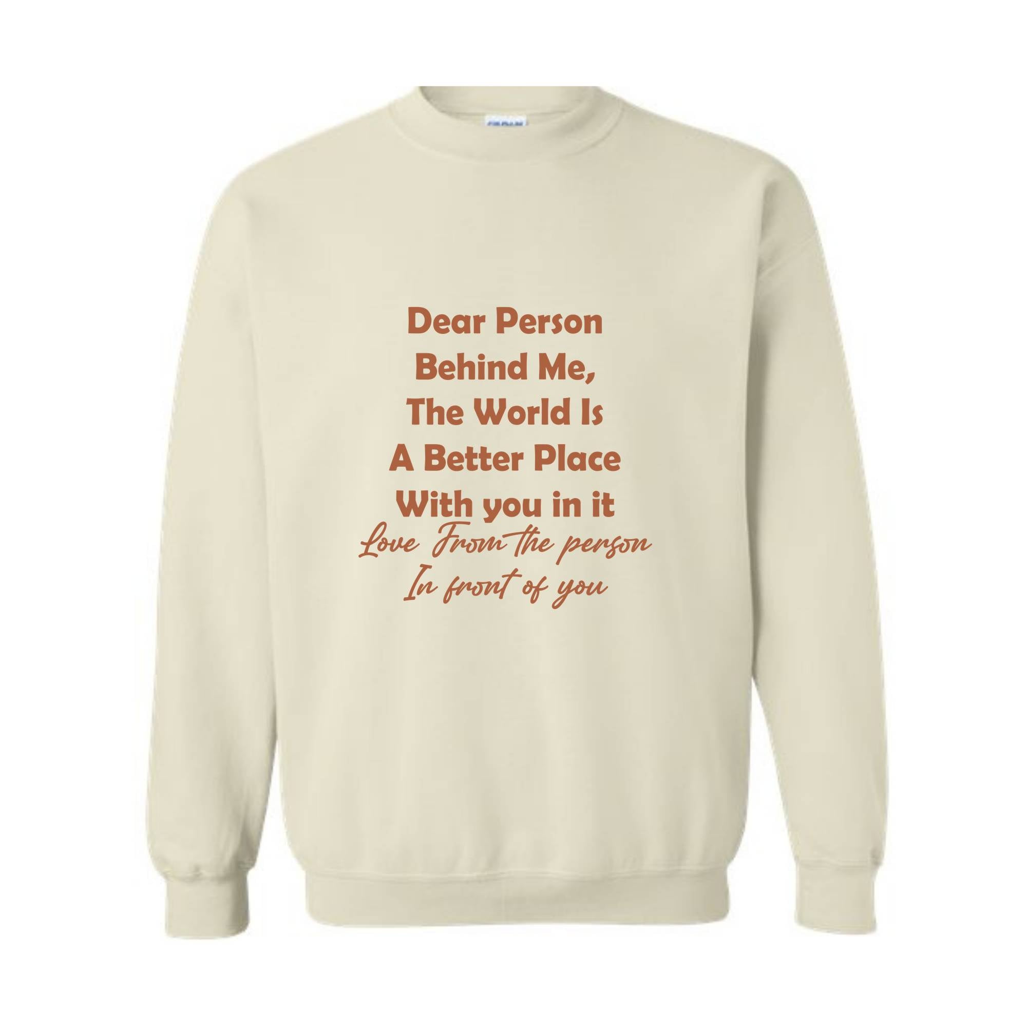 Dear Person Behind Me Sweatshirt, Women's Mental Health Shirt, Aesthetic Positive Sweatshirt, Gift For Her