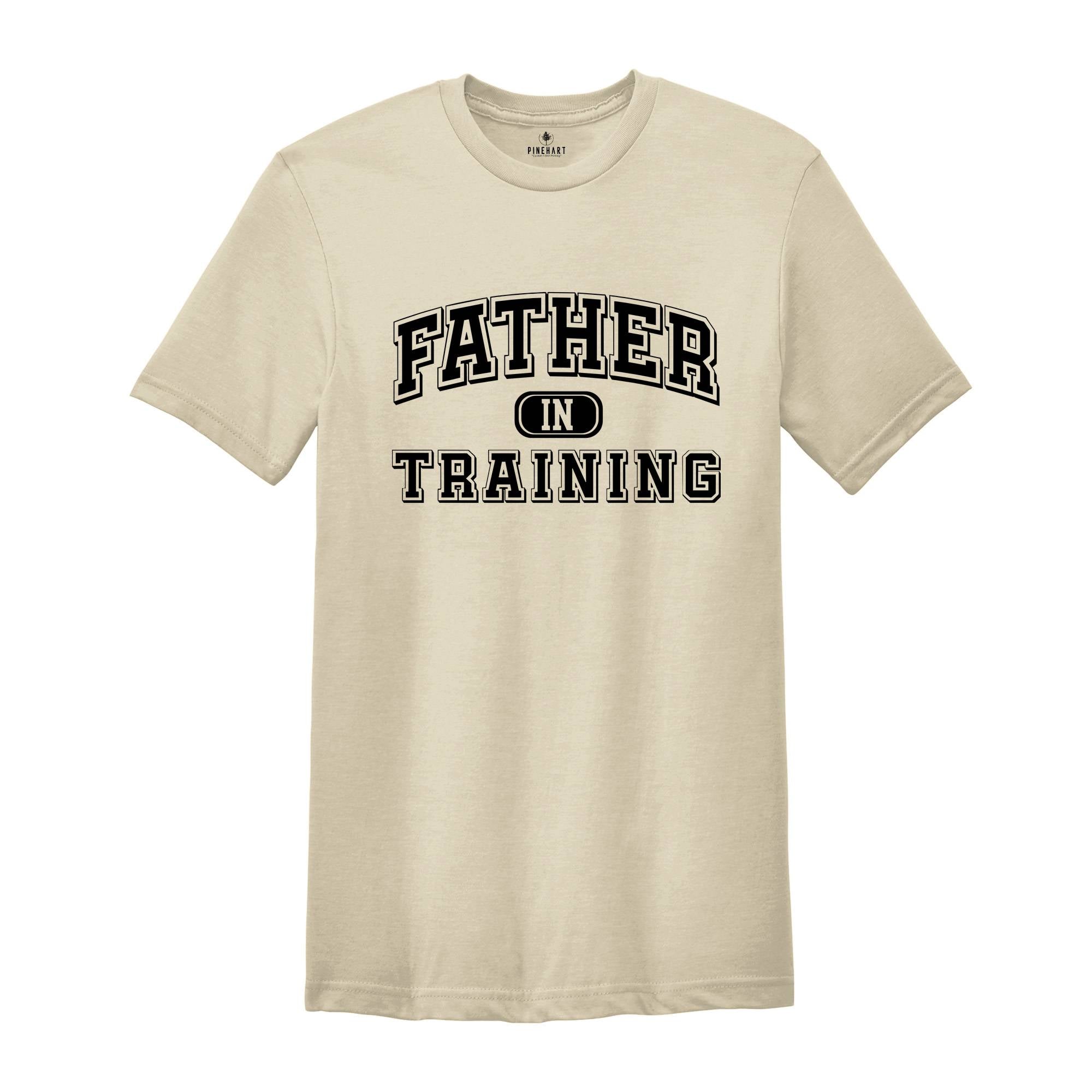 New Father Shirt, Father in Training, New Dad Shirt, New Father Gift, Baby Announcement, First Fathers Day, New Daddy Shirt, Expecting Dad