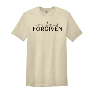 Not Perfect, Just Forgiven Shirt, Christian Shirt, Jesus Shirt, Christian, Religious Shirt, Christian Apparel