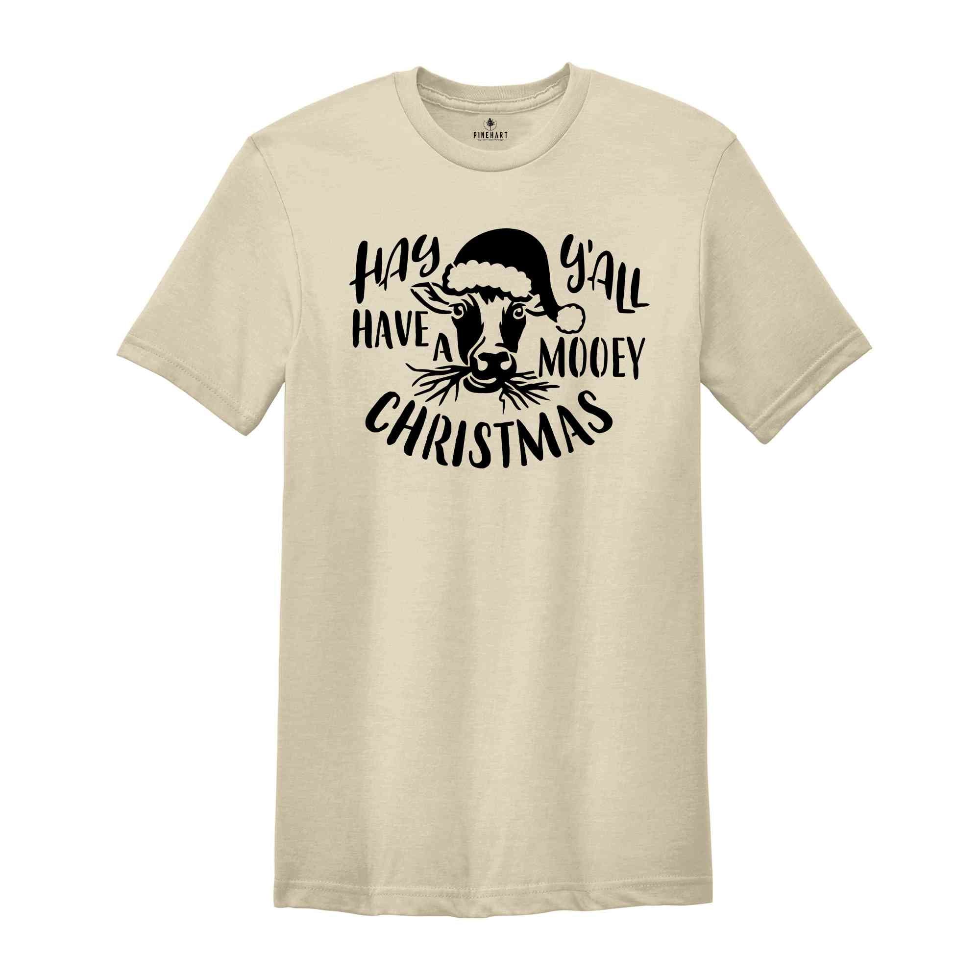 Hay Y'all Have Mooey Christmas Shirt, Cute Christmas Shirt, Cow Shirt, Christmas Gift, Cowgirl Shirt, Christmas Party Shirt, Holiday Shirt