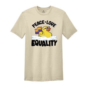 Peace Love Equality Duck Gay Pride Lgbt Shirt, Cute LGBT Shirt, LGBTQ Pride Shirt, Pride Ally Shirt, Pride Flag Shirt, Gay Shirt