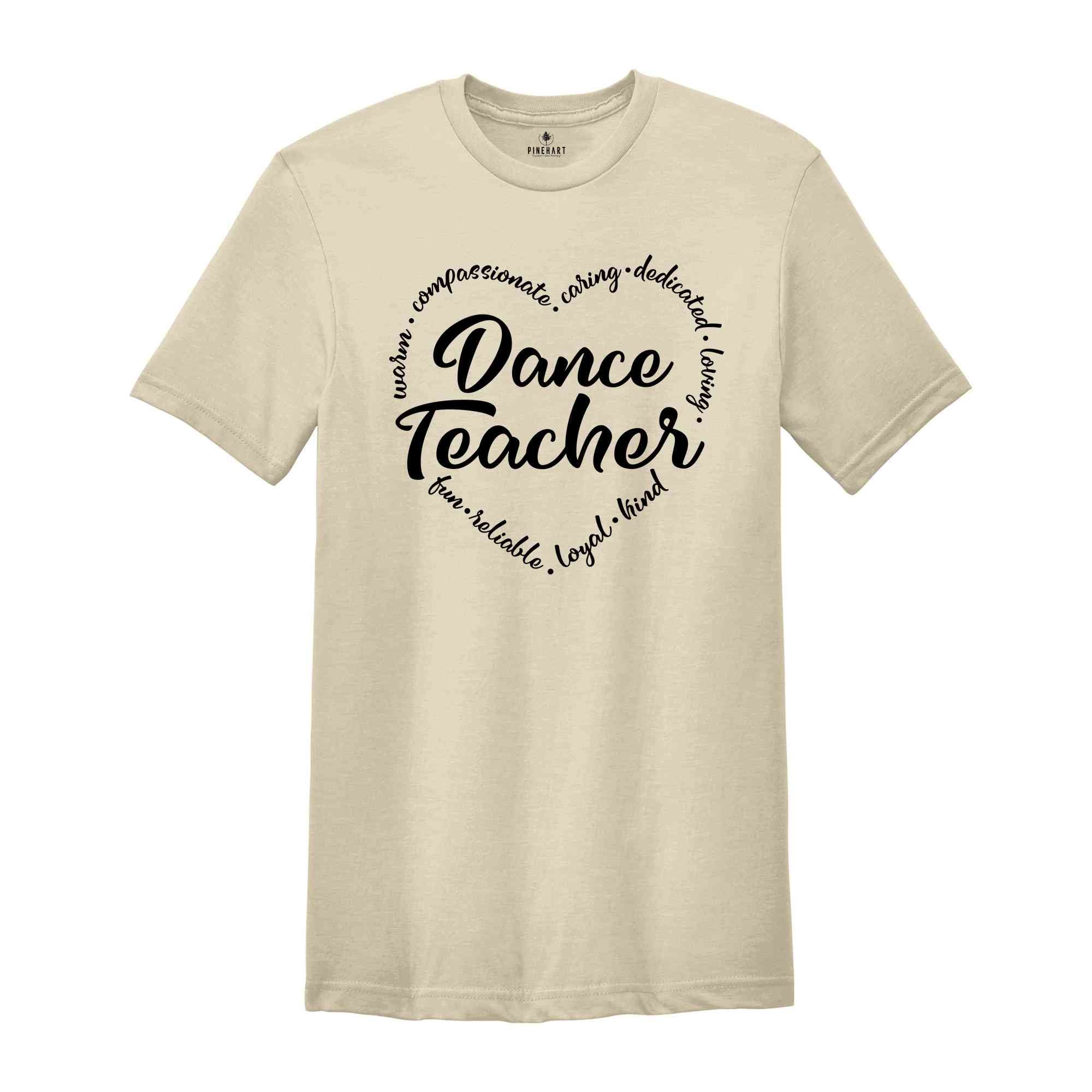 Dance Teacher Shirt, Dance Teacher Gift, Gift for Dancer, Dance Lover Tee, Dance Recital Gift, Dance Teacher Birthday Gift, Dancer T-Shirt