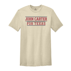 John Carter for Texas 2024 Congressional Elections Campaign T-Shirt, Representative Carter 2024 Texas Elections Campaign Apparel