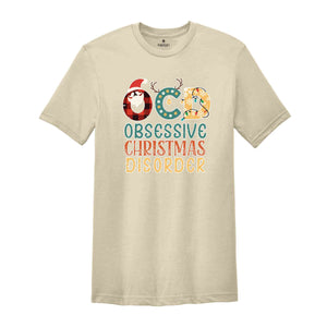 Obsessive Christmas Disorder Shirt, OCD Shirt, Funny Christmas Shirt, Christmas Gift, Christmas Party Shirt, New Year Shirt, Xmas Shirt