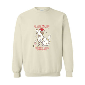 Oh Chrismas Tree Your Fairy Light Are History Sweatshirt, Christmas Sweatshirt, Christmas Dog Sweatshirt