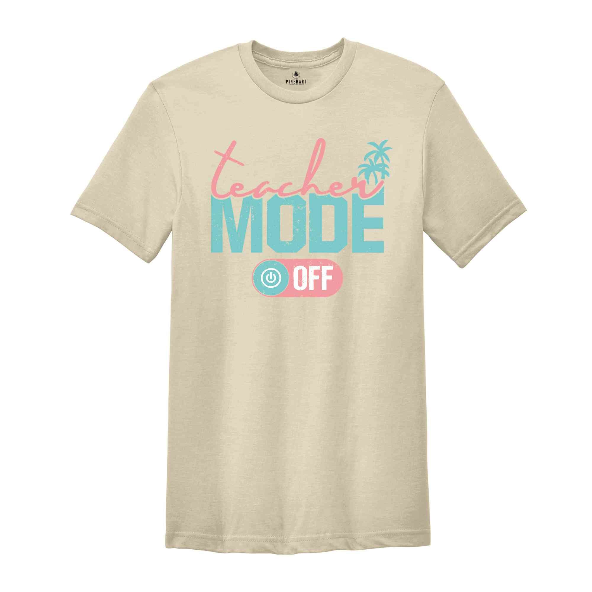 Teacher Mode Off Shirt, Last Day Of School T-Shirt, Teacher Summer Shirts, Peace Out School Tee, Gifts For Teachers