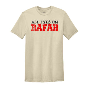 All Eyes On Rafah Shirt, Gaza Palestine T-shirt, Palestine Will Be Free Shirt, Palestine Shirt, Free Palestine Tshirt