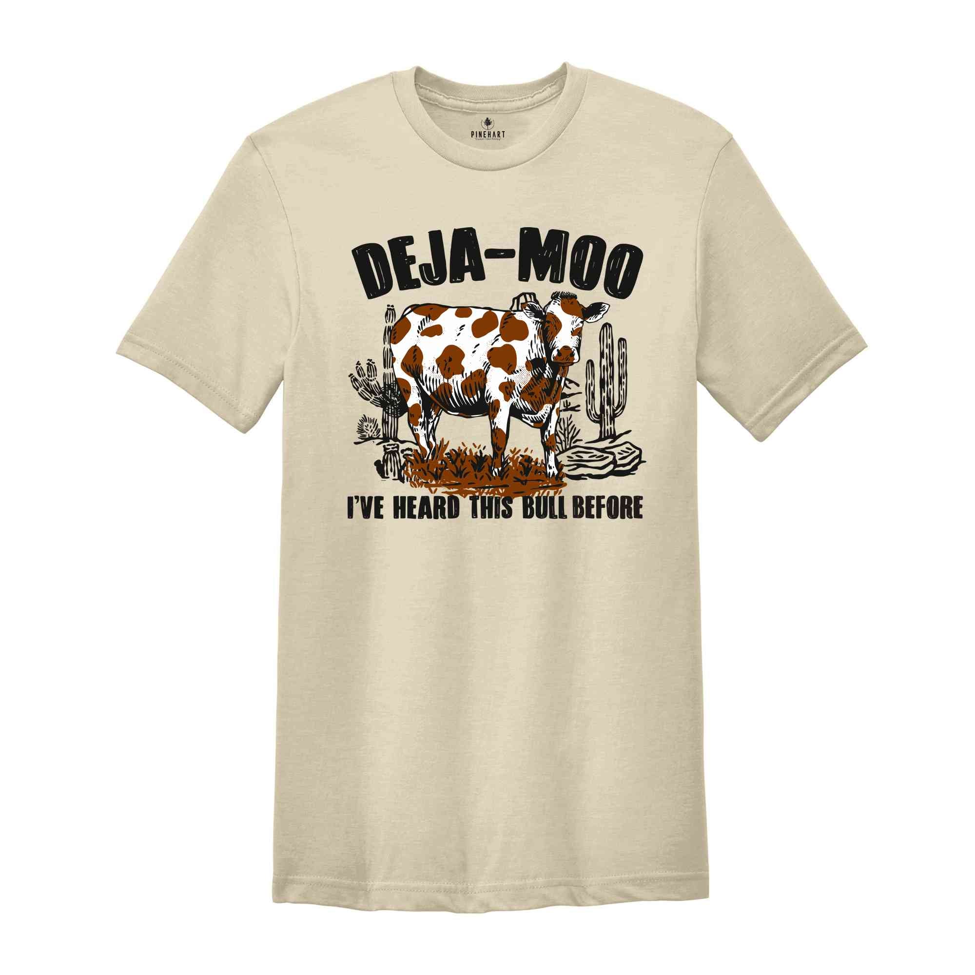 Deja Moo I Ve Heard This Bull Before Shirt, Western Cow T-Shirt, Western Shirt, Retro Bull Shirt, Cow Shirt, Funny Bull Shirt