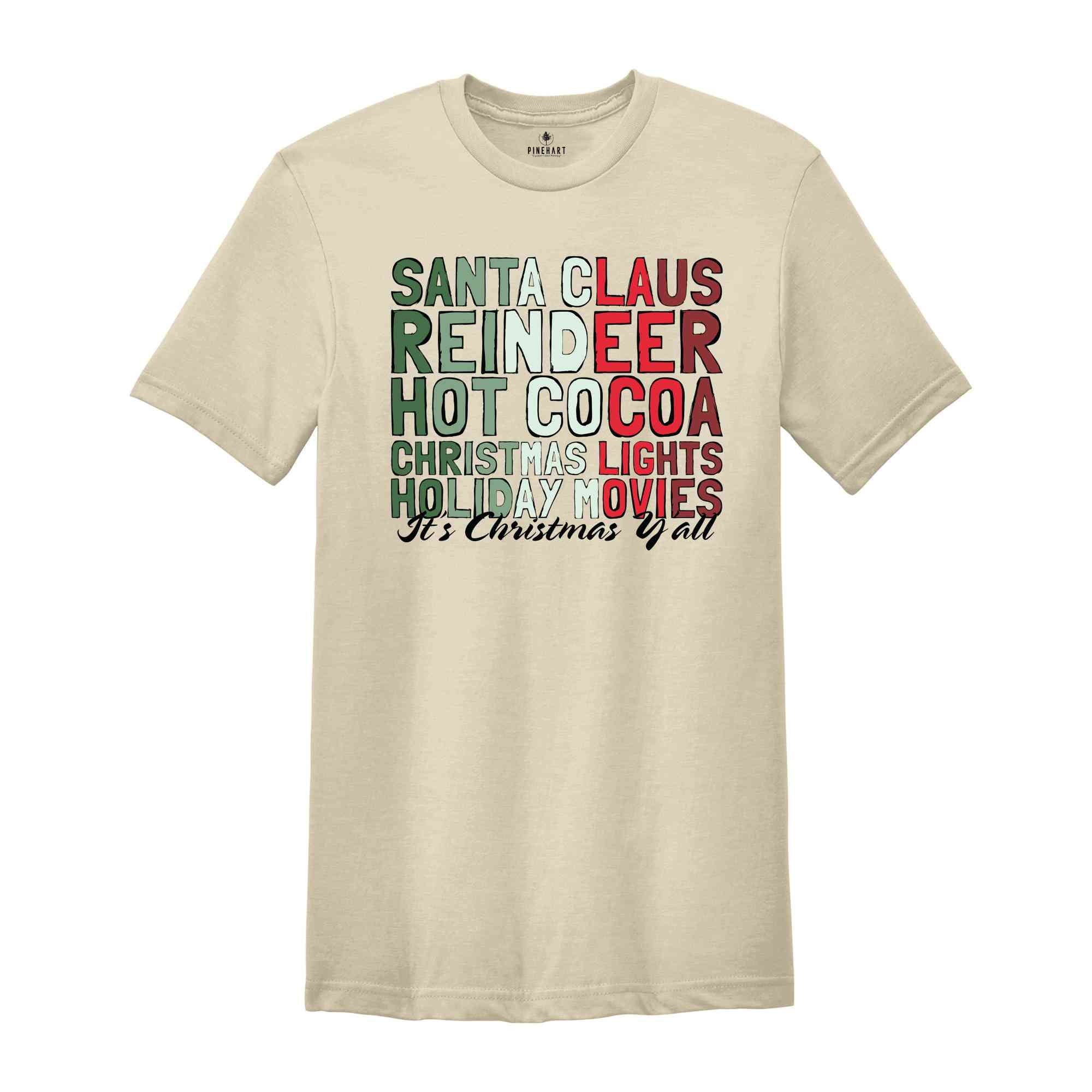 Santa Claus Reindeer Hot Cocoa Christmas Lights Holiday Movies Shirt, It's Christmas Y'all Shirt, Retro Christmas Shirt