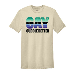 Gay Cuddle Shirt, Gay Pride Shirt, Rainbow Shirt, Equality Shirt, Pride Month Shirt, Queer Shirt, Pride Ally Shirt, Support LGBT Shirt