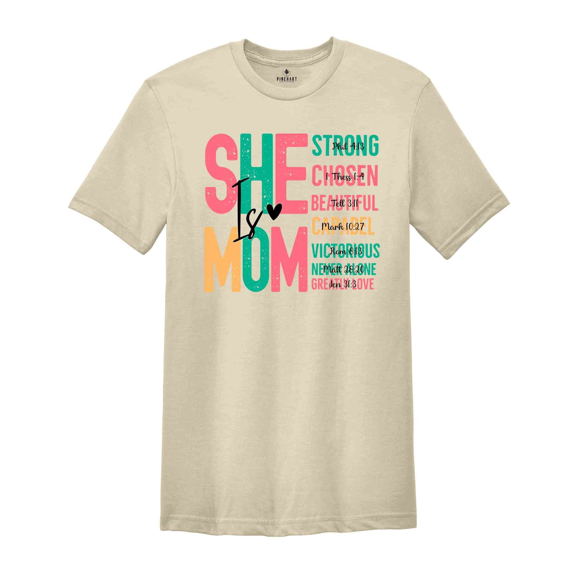 She Is Mom Shirt, Mother's Day Shirt, Blessed Mom Shirt, Bible Verse Shirt, Religious T-Shirt, Mom Shirt, Christian Mom Tee