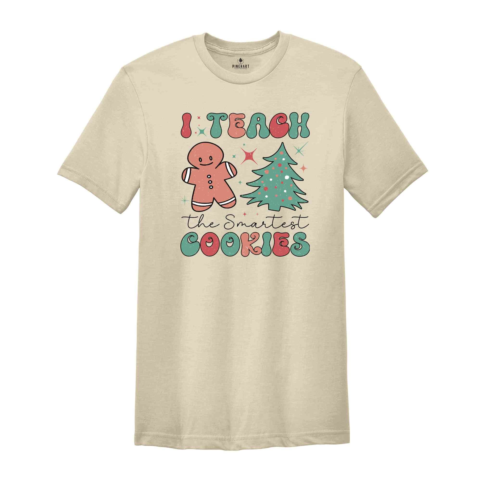 Smart Cookies in the Classroom, Christmas Teacher Shirt