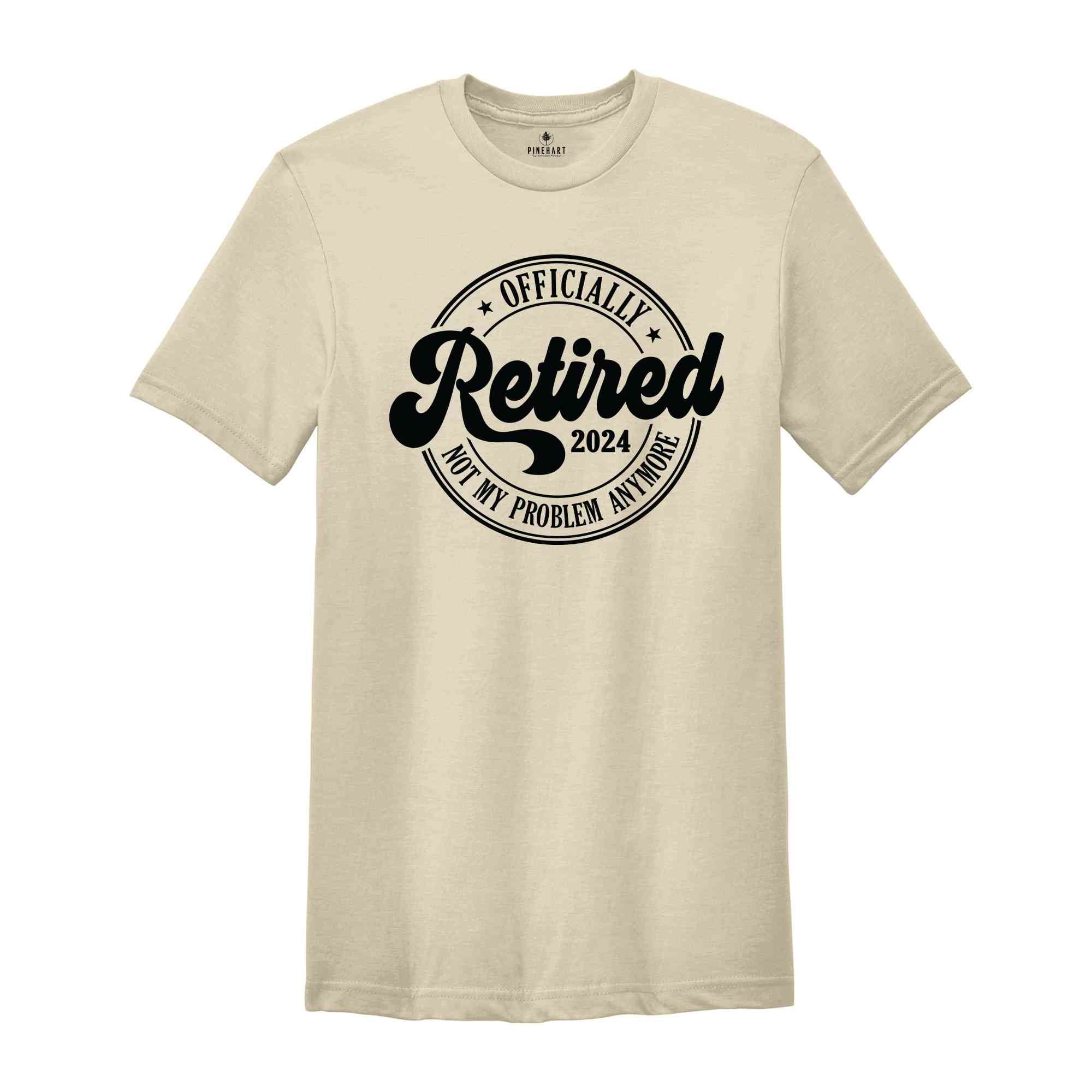 Officially Retired 2024 Shirt, Retirement Party Shirt, Funny Retired T-Shirt, Retired Party T-Shirt, Vintage Retirement Shirt, Funny Retired