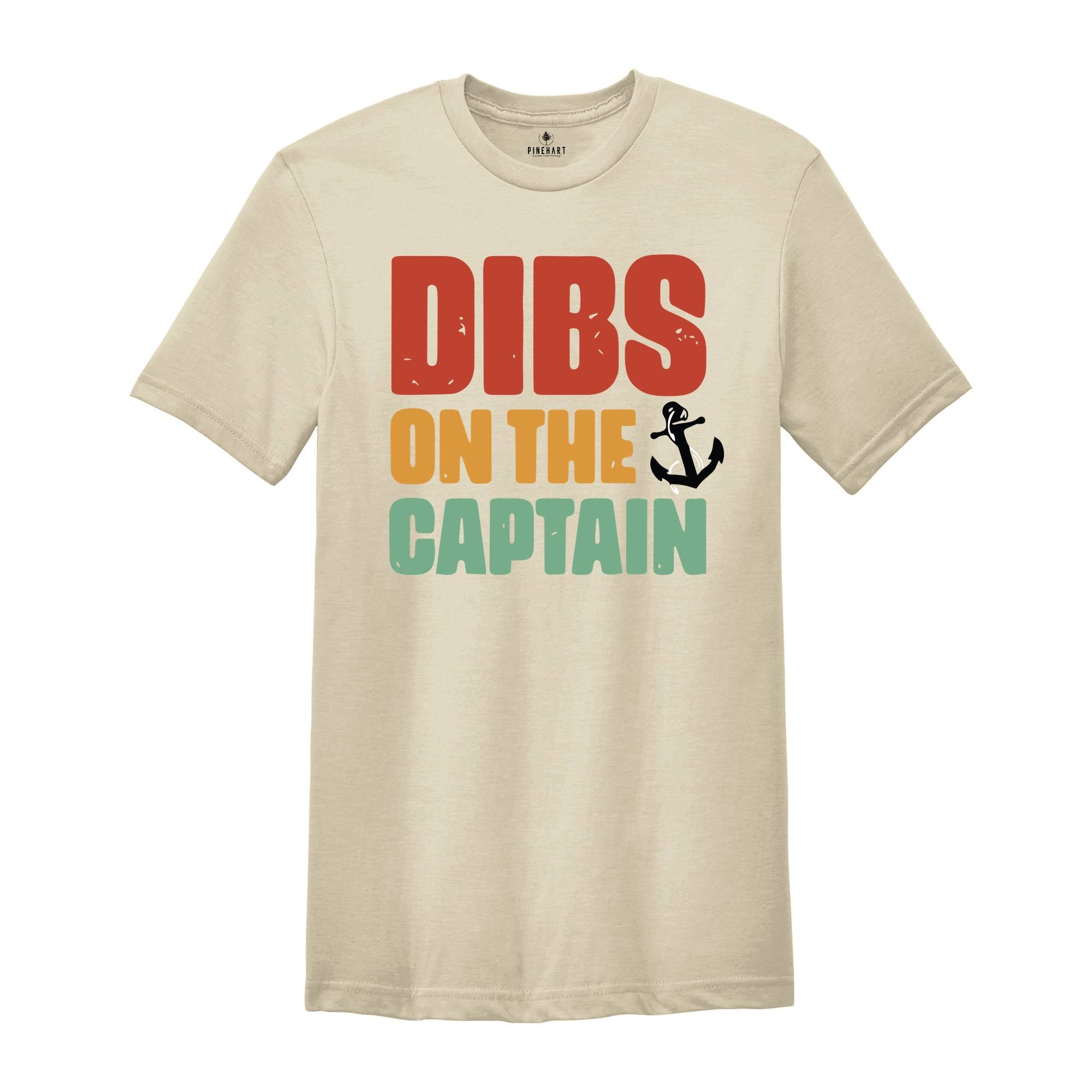 Dibs on the Captain Shirt, Funny Captain Shirt, Captain Shirt, Funny Lake Shirt, Boat Captain Gift, Captain Wife Shirt, Captain Gift Tee