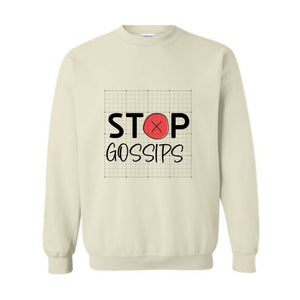 Stop Gossips Sweater, Funny Sweater, Trendy sweater, Wise Saying Sweater, Cute Sweater, People Hate Gossips Sweater, Good Manners Sweater