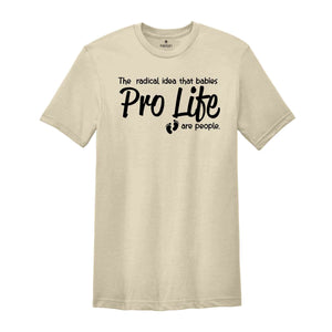 Anti Abortion Shirt, Pro Life T-Shirt, Pro Life Activist Shirts, Christian Conservative Shirt, Choose Life Shirts, Pro Life Definition Shirt