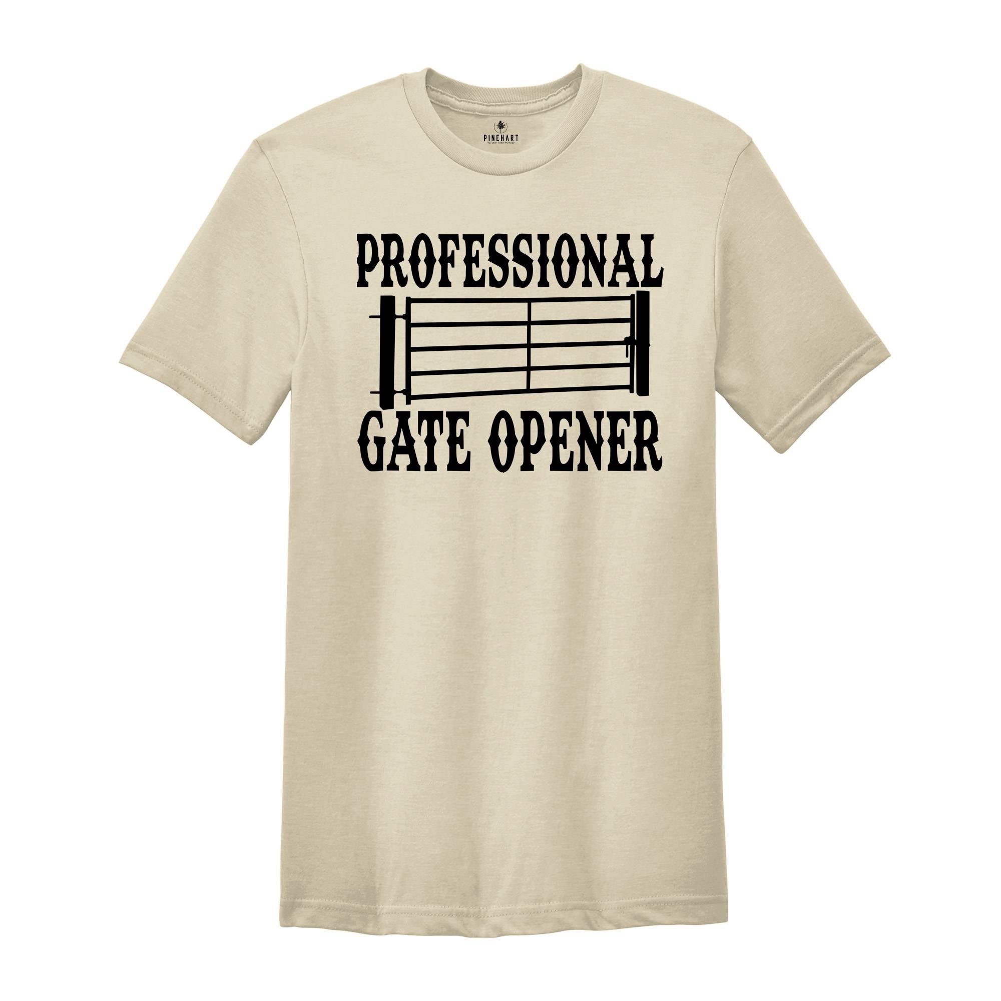 Professional Gate Opener Shirts, Western Shirt, Funny Farmers Wife Shirts, Ranch Shirts, Chicken T-Shirt, Cowboy Shirt, Ranch Girl Shirt