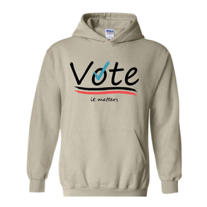 Vote It Matters Sweatshirt, Democrat Sweater, Liberal Sweatshirt, Voting Sweater, Activist Voting Apparel, 2024 Election Sweater