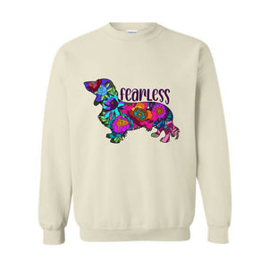 Funny Dachshund Owner Sweatshirt, Floral Dachshund Hoodie, Fearless Dachshund Sweatshirt, Cute Dachshund Owner Shirt