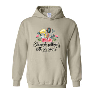 She Works Willingly With Her Hands Sweatshirt, Hair Stylist Hoodie, Hair Dresser Hoodie, Hairstylist Gift, Floral Mom Hoodie