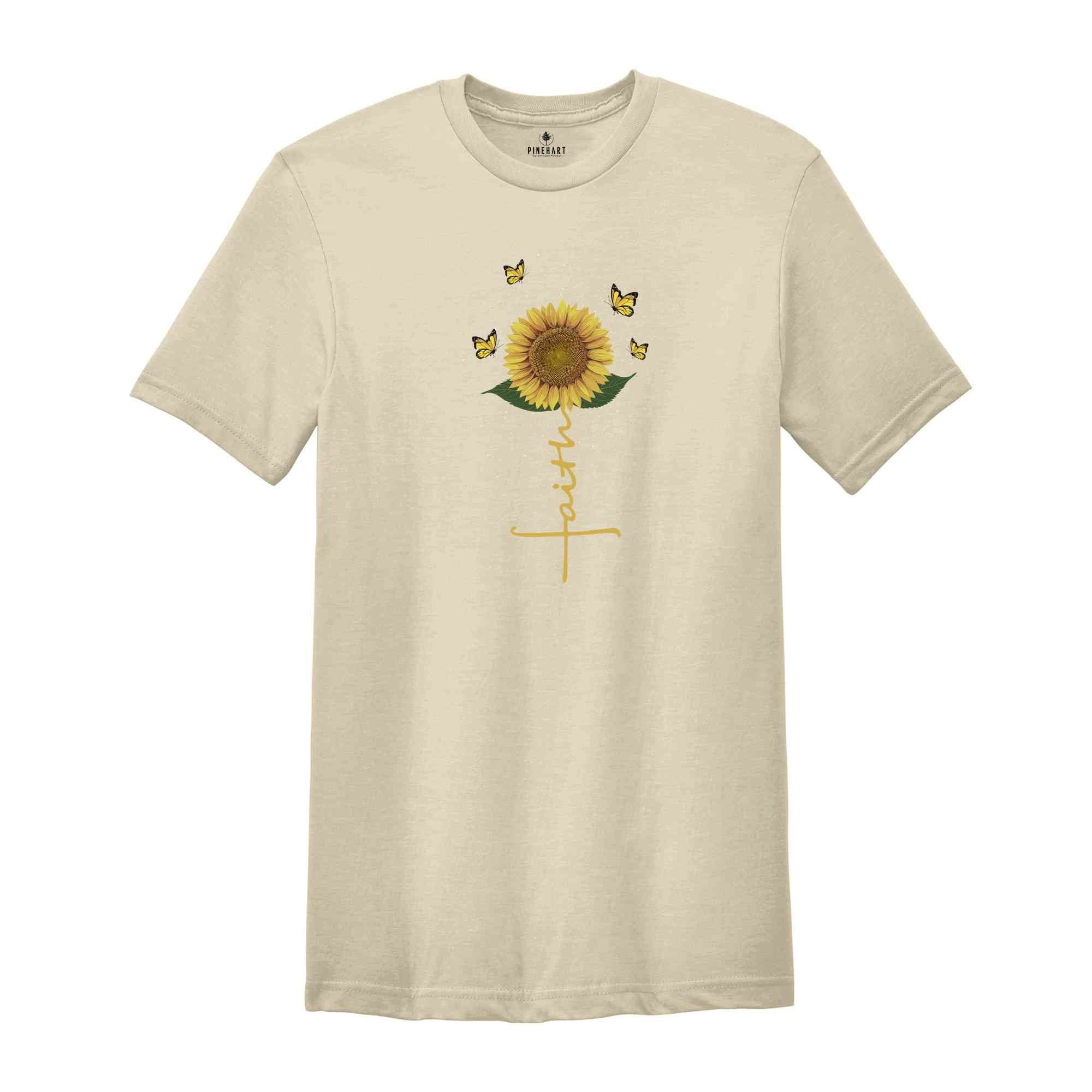 Faith Shirt, Christian Shirts, Religious Gift, Christian Gifts, Sunflower Shirt, Gifts for Her, Positive Shirt