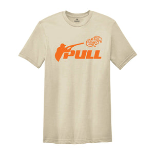 Pull Shirt, Sporting Clay Pigeon Shirt, Trapshooting Shirt, Skeet Shooting Shirt, Shotgun Shirt, Gun Club Shirt, Hunter Shirt, Hunting Shirt