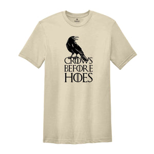 Crows Before Hoes Shirt, Adult Humor Shirt, Humorous Shirt, Funny Shirt Gift For Friends, Funny Meme Tee, Meme Shirt Gift, Sarcastic Sayings