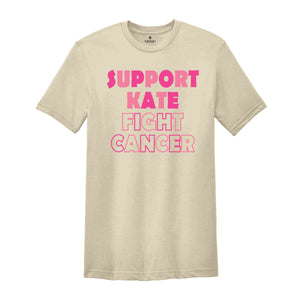 Support Kate Fight Cancer Shirt, Kate Middleton Shirt, Princess Of Wales Shirt, British Royal Family Shirt, Support Kate Cancer Shirt