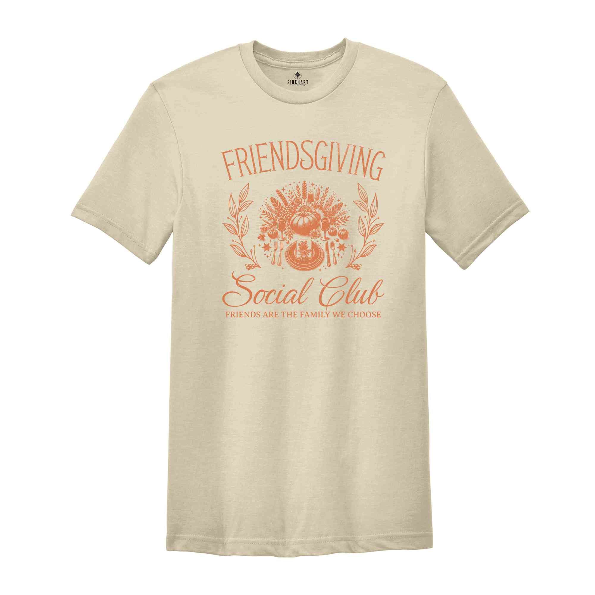 Friendsgiving Social Club Shirt, Happy Friendsgiving Shirt, Thanksgiving Shirt, Bestie Shirt, Friend Thanksgiving Shirt, Fall Shirt