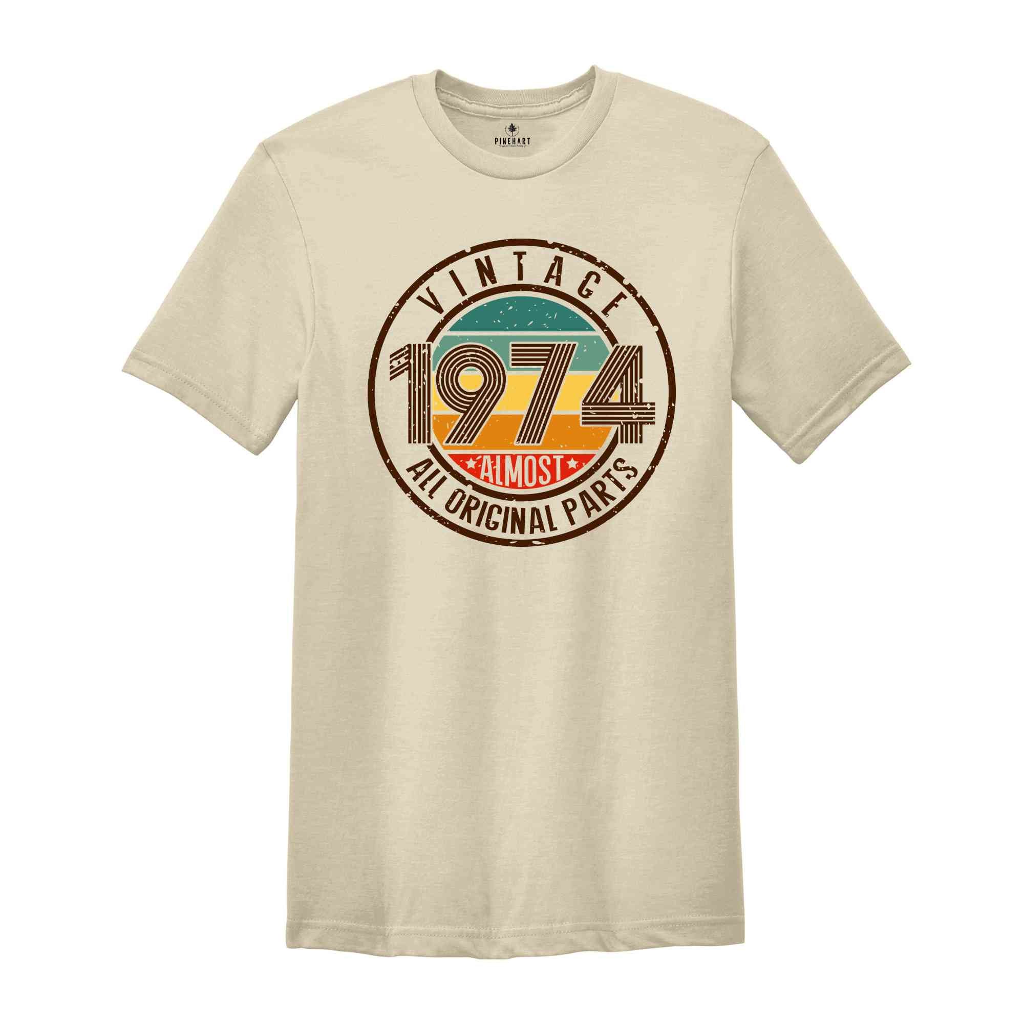 Vintage 1974 All Original Parts Shirt, 50th Birthday Shirt, 1974 Birthday Shirt, Retro 50th Birthday TShirt, 50 Years Birthday Shirt