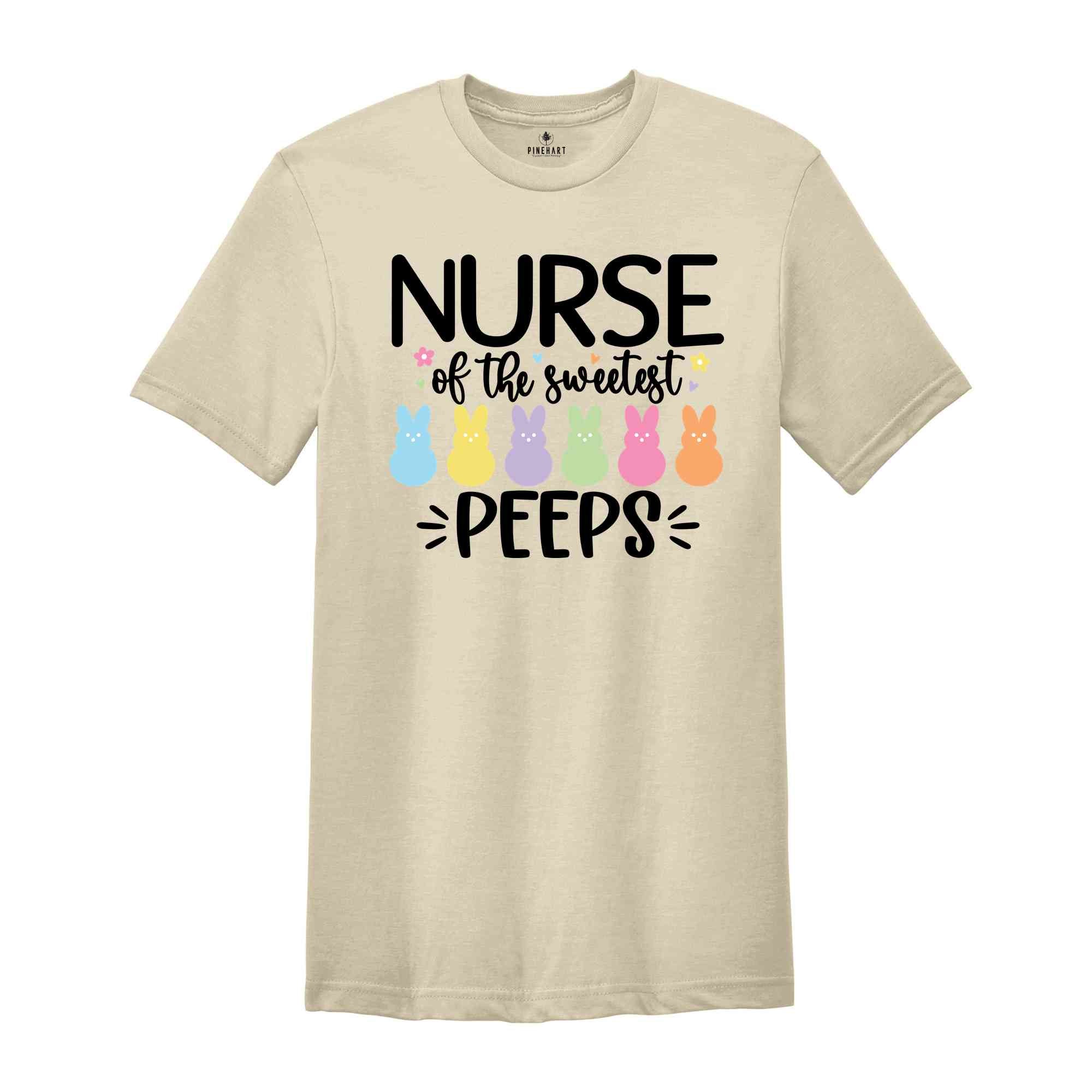 Nurse of the Sweetest Peeps Shirt, Easter Nurse Shirt, Nurse T-Shirt, Easter Gifts, Peeps T-Shirt, Easter Shirt, Gift for Nurse