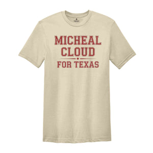 Michael Cloud for Texas 2024 Congressional Elections Campaign Apparel, Michael Cloud for Congress 2024 Texas Elections T-Shirt