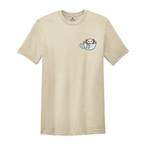 Axolotl in a Tea Cup Shirt, Axolotl Shirt, Cute Axolotl Shirt, Smiling Axolotl Shirt, Axolotl Lover Shirt, Funny Animal Shirt