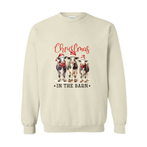 Christmas In The Barn Sweatshirt, Christmas Sweatshirt, Christmas Cow Sweatshirt, Christmas Gifts, Christmas Sweater